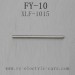 FEIYUE FY-10 Brave Parts, Optical Shaft XLF-1015, FY10 RC Racing Car