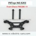 PXToys NO.9203 PIRANHA RC Truck Spare Parts, Front Shore PX9200-11