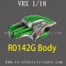 VRX Racing 1/18 Electric Car Parts-R0142G Car Body RH1811 RH1812 RH1816 RH1817 RH1820 RH1821